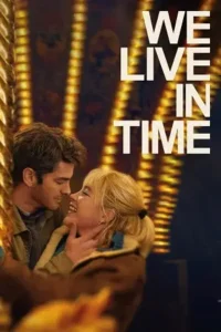 we live in time 2024 , 3moviesflix